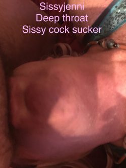 Sissyjenni deep throat faggot