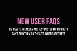 New User FAQs: Just posted my pics but I can’t find them