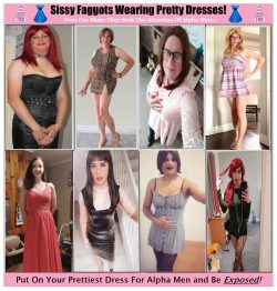 Pretty Dressed Sissies Vying For Your Attention.