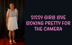 Sissy girls love looking pretty for the camera