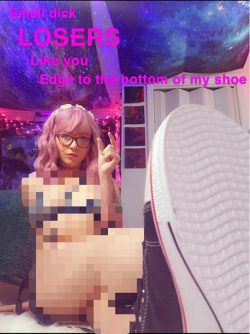 Small Dick Losers Edge to Shoe Bottoms