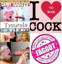 Tvcarole sissy faggot 💕