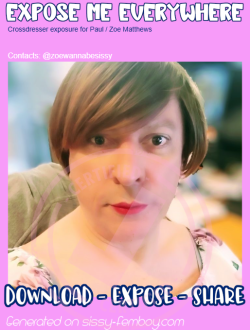 Internet exposure for crossdresser Paul Matthews as Sissy Zoe