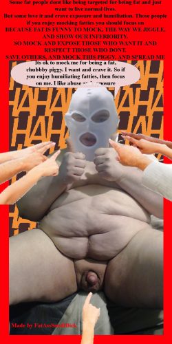 FatAssSmallDick cqption. Please laugh and humiliate me. Some dont like it, i do and want it