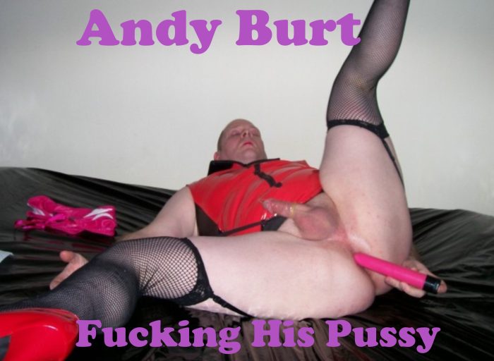 Andy Burt Sissy Faggot Crossdresser