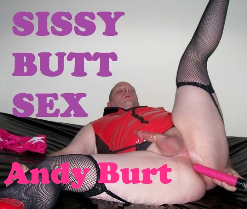 Andy Burt Sissy Faggot Crossdresser