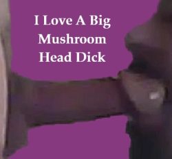 Nice big head on my lips