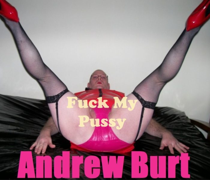 Andy Burt Fuck My Pussy